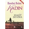 Kendini Bulan Kadın - Halit Ertuğrul - Nesil Yayınları