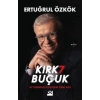 Kırk 7 Buçuk - Ertuğrul Özkök - Doğan Kitap