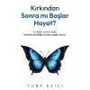 Kırkından Sonra Mı Başlar Hayat?-Tuba Ezici-İndigo Kitap