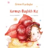 Kırmızı Başlıklı Kız-Grimm Kardeşler-Can Çocuk