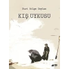 Kış Uykusu - Nuri Bilge Ceylan - Doğan Kitap