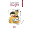 Kitaplardan Korkan Çocuk - Susanna Tamaro - Can Çocuk Yayınları