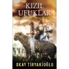 Kızıl Ufuklar - Okay Tiryakioğlu - Timaş Yayınları