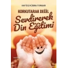 Korkutarak Değil Sevdirerek Din Eğitimi - Hatice Kübra Tongar - Hayy kitap Yayınları