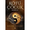 Kötü Çocuk 2-Baş Belası-Büşra Küçük(Karton Kapak)-Dokuz Yayınları