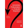 Kötülük Psikolojisi Ve Toksik İlişkiler-Nevzat Tarhan-Timaş Yayınları