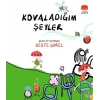 Kovaladığım Şeyler - Beste Gürel - Uçan Fil Yayınları