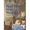 KÜÇÜK AYININ UZUN YOLCULUĞU / YALVAÇ URAL / YAPI KREDİ YAYINLARI