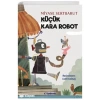 Küçük Kara Robot - Miyase Sertbarut - Tudem Yayınları