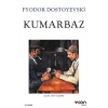 Kumarbaz - Fyodor Mihayloviç Dostoyevski - Can Yayınları