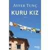Kuru Kız - Ayfer Tunç - Can Yayınları