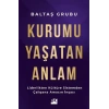 Kurumu Yaşatan Anlam-Zuhal Baltaş,Acar Baltaş- Doğan Kitap