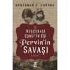 KUŞÇUBAŞI EŞREFİN EŞİ PERVİNİN SAVAŞI - BENJAMİN C.FORTNA - TİMAŞ YAYINLARI