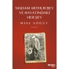Madam Arthur Bey ve Hayatındaki Her Şey - Mine Söğüt - Can Yayınları
