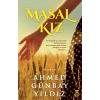 Masal Kız - Ahmed Günbay Yıldız - Timaş Yayınları