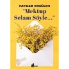 Mektup Selam Söyle-Haydar Ergülen-Çınar Yayınları
