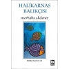 Merhaba Akdeniz - Halikarnas Balıkçısı  - Bilgi Yayınevi