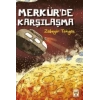 Merkürde Karşılaşma - Zübeyir Tokgöz - Timaş Yayınları