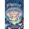 Mermedusa - Thomas Taylor - Genç Timaş Yayınları