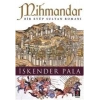 Mihmandar (Bir Eyup Sultan Romanı) - İskender Pala - Kapı Yayınları
