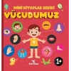 Mini Kitaplar Serisi-Vücudumuz - Yeti Kitap
