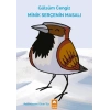 Minik Serçenin Masalı - Gülsüm Cengiz - Eksik Parça Yayınları