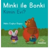 Minki İle Bonki-Kimin Evi?-Melis Coşkun Başay-Bookalemun Yayınları