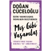 Mış Gibi Yaşamlar - Doğan Cüceloğlu - Kronik Kitap