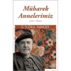 Mübarek Annelerimiz - Ömer Tuğrul İnançer - Sufi Kitap