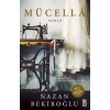 Mücella - Nazan Bekiroğlu - Timaş Yayınları