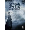 Mürebbiye - Stefan Zweig - Bilgi Yayınevi
