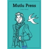 MUTLU PRENS - OSCAR WİLDE - PARILTI YAYINLARI