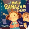 Mutlu Ramazan Çadırı-Süreyya Ülker Aydın-Gülce Çocuk