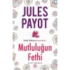 MUTLULUĞUN FETHİ - JULES PAYOT - DOKUZ YAYINLARI