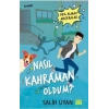 Nasıl Kahraman Oldum-Acayip İşler Takımı - Salih Uyan - Carpe Yayınları