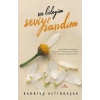 Ne Bileyim Seviyo Sandım - Kadriye Altınbaşak - Lovely Book