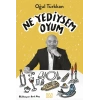 Ne Yediysem Oyum-Uğul Türkkan-Mundi Yayınları
