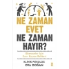 Ne Zaman Evet Ne Zaman Hayır-Oya Doğan-Timaş Yayınları