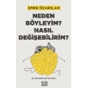 Neden Böyleyim Nasıl Değişirim-Emre Özarslan-Mundi Yayınları