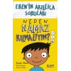Neden Namaz Kılmalıyım-Erenin Akıllıca Soruları-Zanib Mian-Gülce Çocuk Yayınları