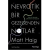 Nevrotik Bir Gezegenden Notlar - Matt Haig - Domingo Yayınları