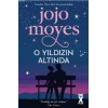 O Yıldızın Altında - Jojo Moyes - Dex Yayınları