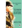 Öğretmenim Atatürk - Mavisel Yener - Bilgi Yayınevi