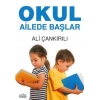 Okul Ailede Başlar - Ali Çankırılı - Zafer Yayınları