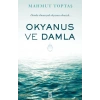 Okyanus ve Damla - Mahmut Toptaş - Timaş Yayınları