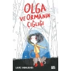 Olga Ve Ormanın Çığlığı - Laure Monloubou - Carpediem Yayınları