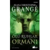 Ölü Ruhlar Ormanı - Jean-Christophe Grange - Doğan Yayınları