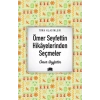 Ömer Seyfettin Hikâyelerinden Seçmeler - Ema Yayınları