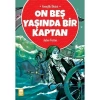 On Beş Yaşında Bir Kaptan - Jules Verne - Ema Yayınları