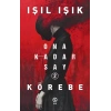 Ona Kadar Say 2-Körebe - Işıl Işık - Sia Kitap
